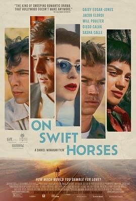 黑料海角91入口《快马驰情 On Swift Horses》免费在线观看