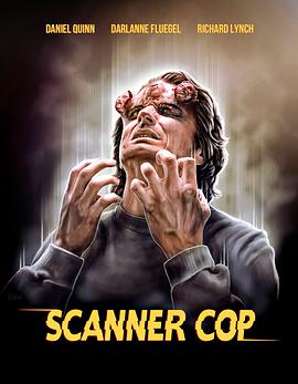 黑料正能量《超能特警 Scanner Cop》免费在线观看