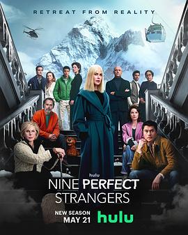 黑料新闻《九个完美陌生人 第二季 Nine Perfect Strangers Season 2》免费在线观看
