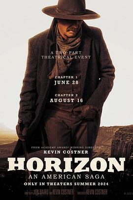 黑料正能量《地平线 Horizon: An American Saga - Chapter 1》免费在线观看